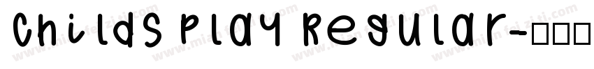 Childs Play Regular字体转换